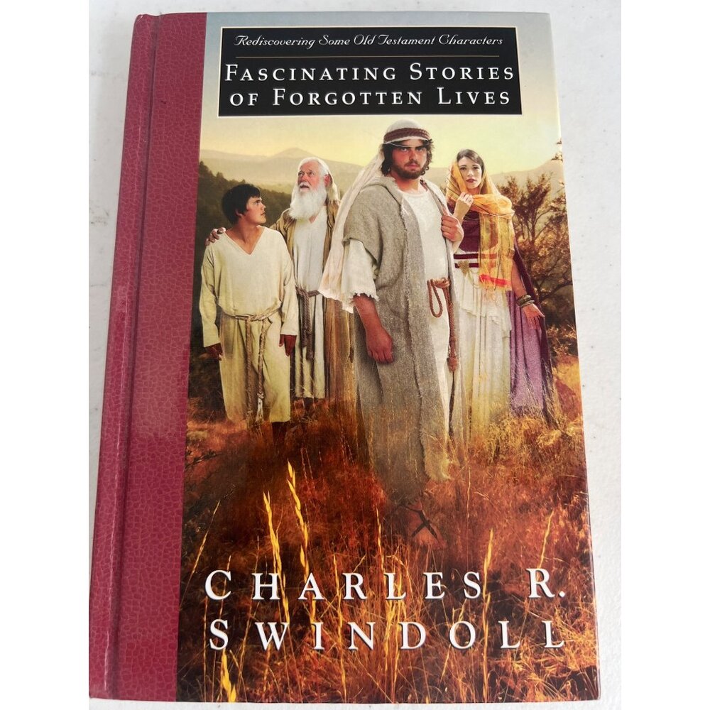 Fascinating Stories Of Forgotten Lives By‎ Charles R. Swindoll